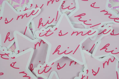 it's me...hi! sticker