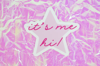 it's me...hi! sticker