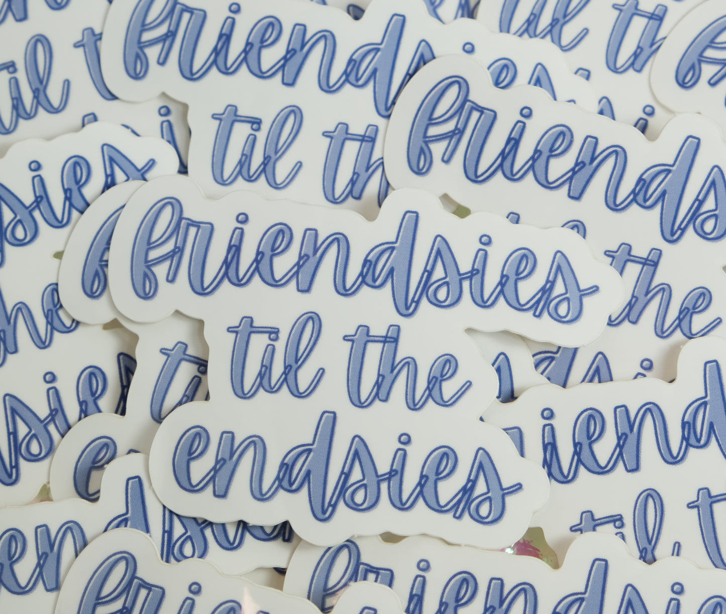 friendsies til the endsies sticker