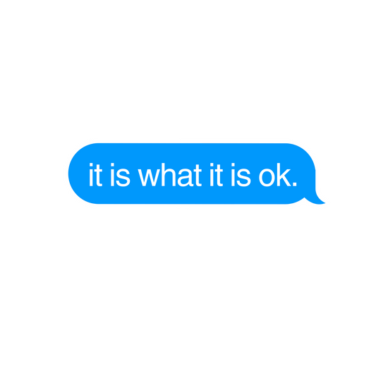 it is what it is ok sticker